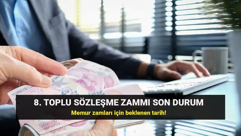 Memurların Geleceği İçin Kritik Toplu Sözleşme Zam İhtimali