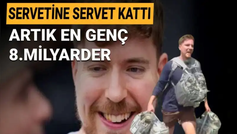 MrBeast, 1 Milyar Dolar Servetle En Genç Milyarder Oldu!