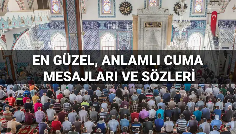Cuma Gününü Aydınlatacak Anlamlı Mesajlar 2025